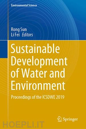 sun rong (curatore); fei li (curatore) - sustainable development of water and environment