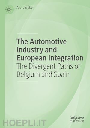 jacobs a. j. - the automotive industry and european integration