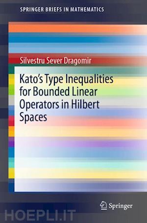 dragomir silvestru sever - kato's type inequalities for bounded linear operators in hilbert spaces