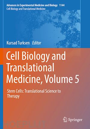 turksen kursad (curatore) - cell biology and translational medicine, volume 5