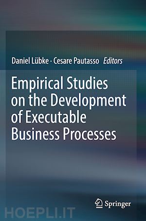 lübke daniel (curatore); pautasso cesare (curatore) - empirical studies on the development of executable business processes