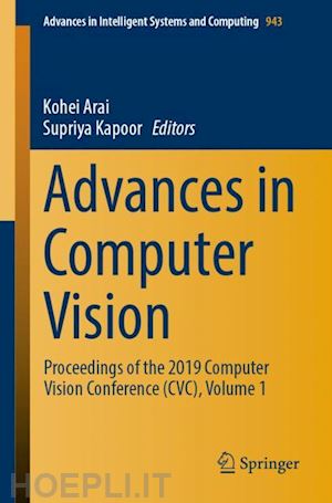 arai kohei (curatore); kapoor supriya (curatore) - advances in computer vision