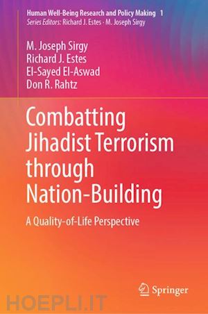 sirgy m. joseph; estes richard j.; el-aswad el-sayed; rahtz don r. - combatting jihadist terrorism through nation-building