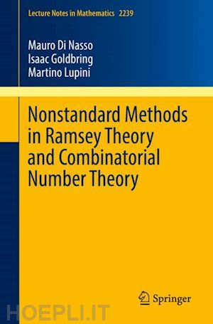 di nasso mauro; goldbring isaac; lupini martino - nonstandard methods in ramsey theory and combinatorial number theory