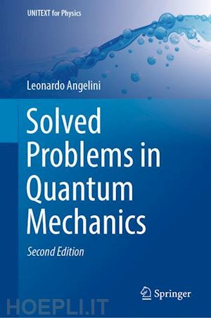 angelini leonardo - solved problems in quantum mechanics
