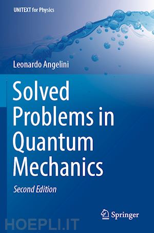 angelini leonardo - solved problems in quantum mechanics