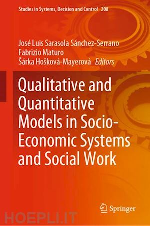 sarasola sánchez-serrano josé luis (curatore); maturo fabrizio (curatore); hošková-mayerová šárka (curatore) - qualitative and quantitative models in socio-economic systems and social work