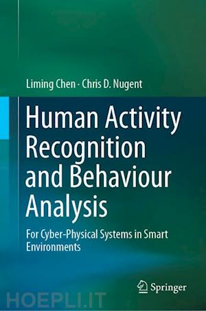 chen liming; nugent chris d. - human activity recognition and behaviour analysis