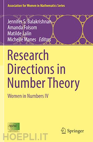 balakrishnan jennifer s. (curatore); folsom amanda (curatore); lalín matilde (curatore); manes michelle (curatore) - research directions in number theory