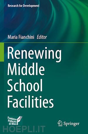 fianchini maria (curatore) - renewing middle school facilities