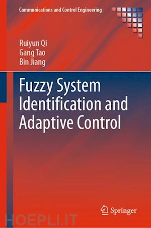 qi ruiyun; tao gang; jiang bin - fuzzy system identification and adaptive control