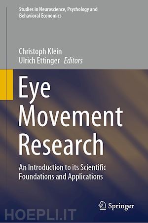 klein christoph (curatore); ettinger ulrich (curatore) - eye movement research