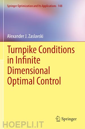 zaslavski alexander j. - turnpike conditions in infinite dimensional optimal control