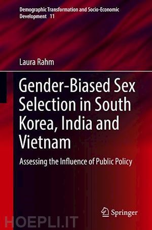 rahm laura - gender-biased sex selection in south korea, india and vietnam