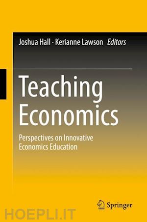 hall joshua (curatore); lawson kerianne (curatore) - teaching economics