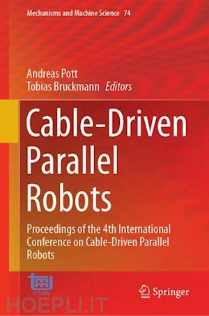 pott andreas (curatore); bruckmann tobias (curatore) - cable-driven parallel robots