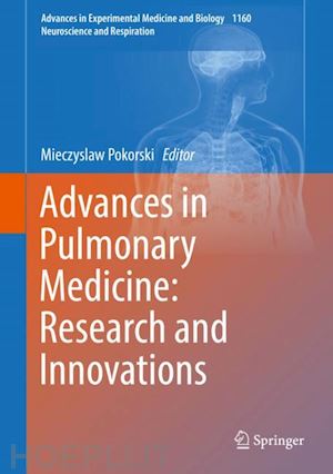 pokorski mieczyslaw (curatore) - advances in pulmonary medicine: research and innovations