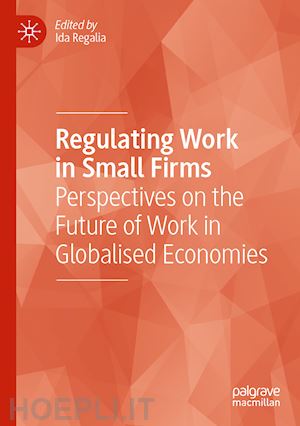 regalia ida (curatore) - regulating work in small firms