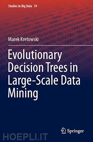 kretowski marek - evolutionary decision trees in large-scale data mining