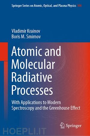 krainov vladimir; smirnov boris m. - atomic and molecular radiative processes
