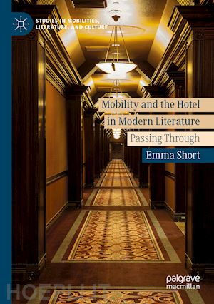 short emma - mobility and the hotel in modern literature