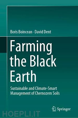 boincean boris; dent david - farming the black earth