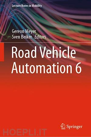 meyer gereon (curatore); beiker sven (curatore) - road vehicle automation 6