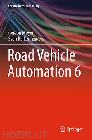 meyer gereon (curatore); beiker sven (curatore) - road vehicle automation 6