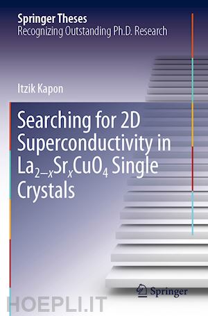 kapon itzik - searching for 2d superconductivity in la2-xsrxcuo4 single crystals