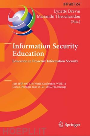 drevin lynette (curatore); theocharidou marianthi (curatore) - information security education. education in proactive information security