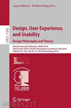 marcus aaron (curatore); wang wentao (curatore) - design, user experience, and usability. design philosophy and theory