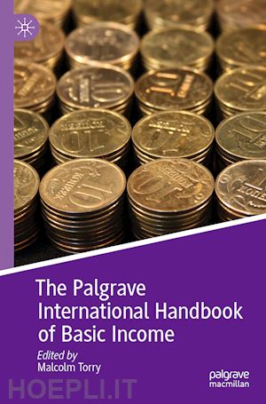 torry malcolm (curatore) - the palgrave international handbook of basic income