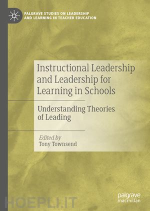 townsend tony (curatore) - instructional leadership and leadership for learning in schools