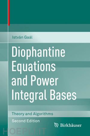 gaál istván - diophantine equations and power integral bases