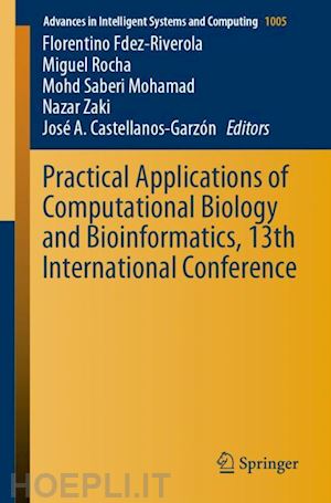 fdez-riverola florentino (curatore); rocha miguel (curatore); mohamad mohd saberi (curatore); zaki nazar (curatore); castellanos-garzón josé a. (curatore) - practical applications of computational biology and bioinformatics, 13th international conference