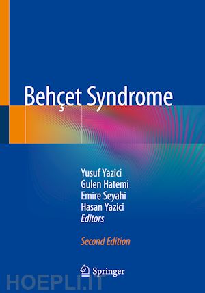 yazici yusuf (curatore); hatemi gulen (curatore); seyahi emire (curatore); yazici hasan (curatore) - behçet syndrome