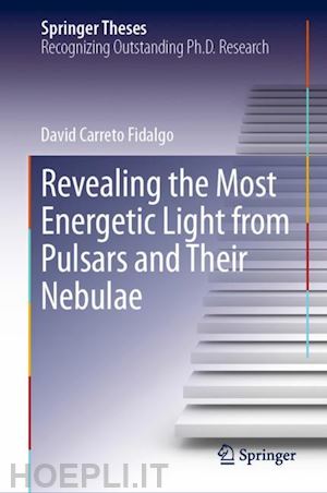 carreto fidalgo david - revealing the most energetic light from pulsars and their nebulae