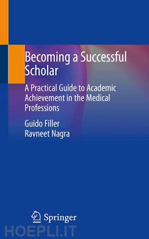 filler guido; nagra ravneet - becoming a successful scholar