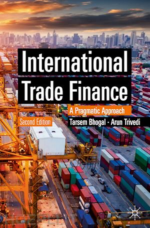 bhogal tarsem; trivedi arun - international trade finance