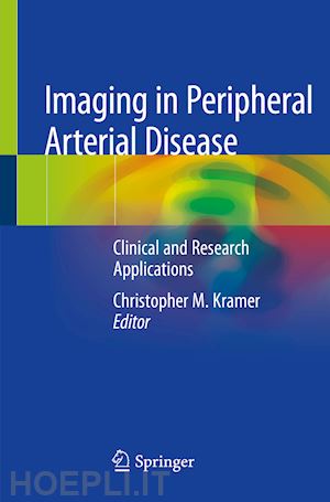 kramer christopher m. (curatore) - imaging in peripheral arterial disease