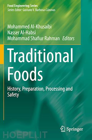 al-khusaibi mohammed (curatore); al-habsi nasser (curatore); shafiur rahman mohammad (curatore) - traditional foods