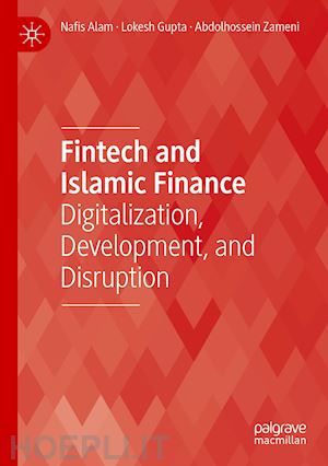 alam nafis; gupta lokesh; zameni abdolhossein - fintech and islamic finance