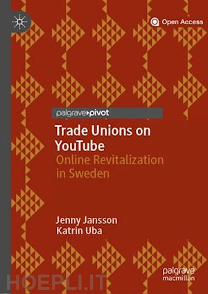 jansson jenny; uba katrin - trade unions on youtube