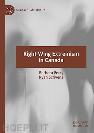 perry barbara; scrivens ryan - right-wing extremism in canada