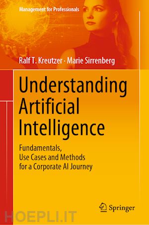 kreutzer ralf t.; sirrenberg marie - understanding artificial intelligence