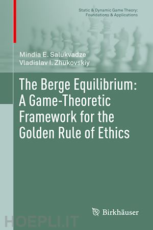 salukvadze mindia e.; zhukovskiy vladislav i. - the berge equilibrium: a game-theoretic framework for the golden rule of ethics