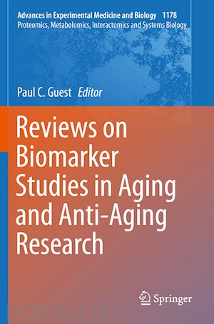 guest paul c. (curatore) - reviews on biomarker studies in aging and anti-aging research