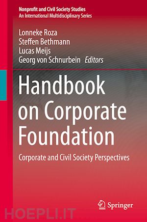 roza lonneke (curatore); bethmann steffen (curatore); meijs lucas (curatore); von schnurbein georg (curatore) - handbook on corporate foundations