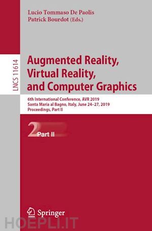 de paolis lucio tommaso (curatore); bourdot patrick (curatore) - augmented reality, virtual reality, and computer graphics