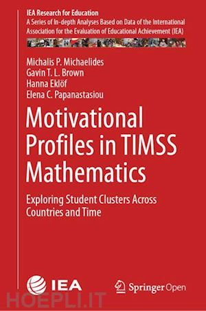 michaelides michalis p.; brown gavin t. l.; eklöf hanna; papanastasiou elena c. - motivational profiles in timss mathematics